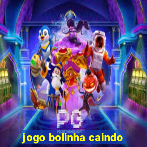 jogo bolinha caindo